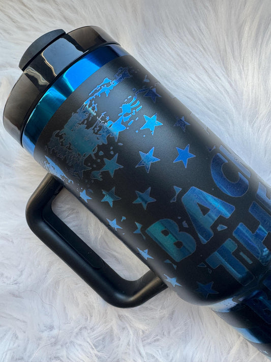 Back the Blue 40 oz engraved~ Insulated hot and cold 40 oz Tumbler ~Custom Engraved Tumbler