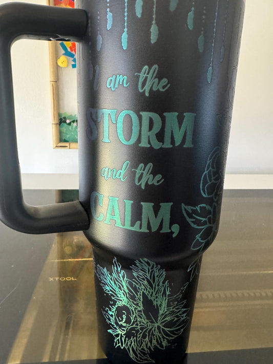 I Am The Storm 40  oz engraved tumbler~ Huntress and Healer~  Insulated hot and cold 40 oz Tumbler ~Custom Engraved Tumbler~Black Chroma